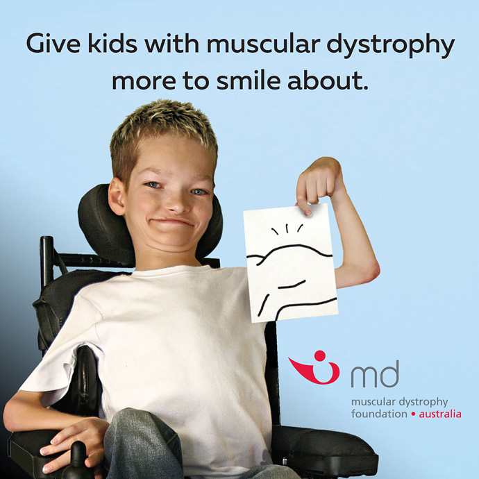 Campaign: Something to Smile About. Client: Muscular Dystrophy Foundation of Australia.